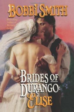 Brides of Durango: Elise Brides of Durango: Elise